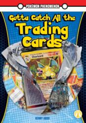 Gotta Catch All the Trading Cards (ISBN: 9781098284268)