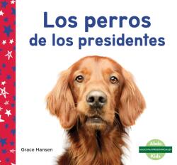 Los perros de los presidentes (ISBN: 9781098265199)