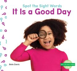 It Is a Good Day (ISBN: 9781098261627)
