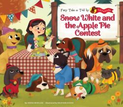 Snow White and the Apple Pie Contest (ISBN: 9781098237790)