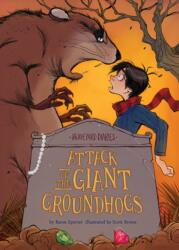 Attack of the Giant Groundhogs: Book 14 (ISBN: 9781098230326)