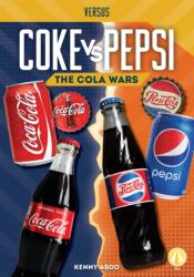 Coke vs. Pepsi: The Cola Wars (ISBN: 9781098228620)