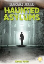 Haunted Asylums (ISBN: 9781098221294)