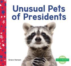 Unusual Pets of Presidents (ISBN: 9781098209285)