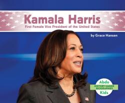 Kamala Harris: First Female Vice President of the United States (ISBN: 9781098208929)