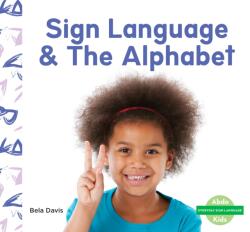 Sign Language & The Alphabet (ISBN: 9781098207045)