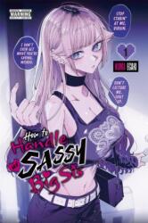 How to Handle My Sassy Big Sis, Vol. 1 (ISBN: 9798855429039)