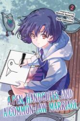 A Pen, Handcuffs, and a Common-Law Marriage, Vol. 2 (ISBN: 9798855417937)
