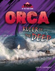 Orca: Ruler of the Deep (ISBN: 9781668982112)