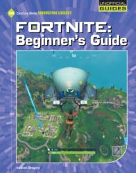 Fortnite: Beginner's Guide (ISBN: 9781534148185)