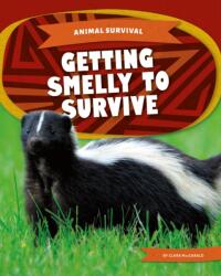 Getting Smelly to Survive (ISBN: 9781532198502)