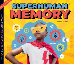 Superhuman Memory (ISBN: 9781532197024)