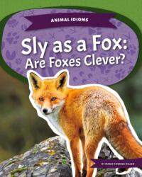 Sly as a Fox: Are Foxes Clever? (ISBN: 9781532196706)