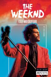 Weeknd: R&B Megastar (ISBN: 9781532196195)