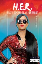 H. E. R. : Singer Songwriter and Guitarist (ISBN: 9781532196157)