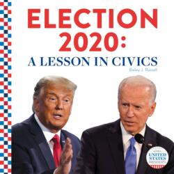 Election 2020: A Lesson in Civics (ISBN: 9781532195914)