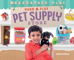 Make & Play Pet Supply Store (ISBN: 9781532195884)
