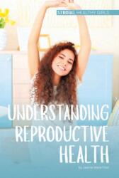Understanding Reproductive Health (ISBN: 9781532192234)