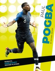 Paul Pogba (ISBN: 9781532190667)