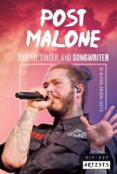 Post Malone: Rapper Singer and Songwriter (ISBN: 9781532190209)