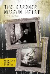 Gardner Museum Heist (ISBN: 9781532190094)