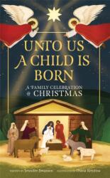 Unto Us a Child Is Born (ISBN: 9781523529827)