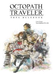 Octopath Traveler Trpg Rulebook - KUBOTA, YURA (ISBN: 9781506753256)