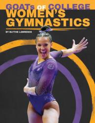 GOATs of College Women's Gymnastics (ISBN: 9781098298364)