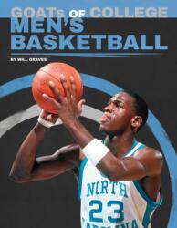 GOATs of College Men's Basketball (ISBN: 9781098298333)
