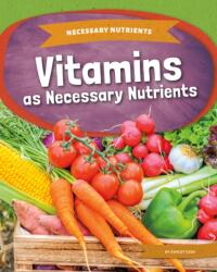 Vitamins as Necessary Nutrients (ISBN: 9781098290054)