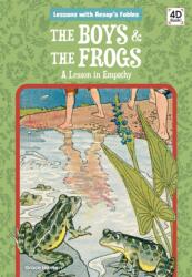 Boys & the Frogs: A Lesson in Empathy (ISBN: 9781098241292)