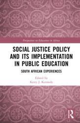 Social Justice Policy and its Implementation in Public Education (ISBN: 9781041151623)