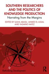 Southern Researchers and the Politics of Knowledge Production (ISBN: 9781041123521)
