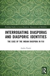 Interrogating Diasporas and Diasporic Identities (ISBN: 9781032737904)