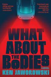 What About the Bodies (ISBN: 9780802168429)