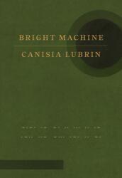 Bright Machine (ISBN: 9780771019951)