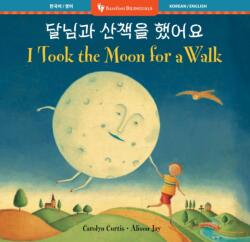 I Took the Moon for a Walk (ISBN: 9798898592554)