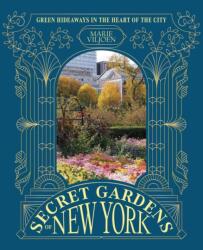 Secret Gardens of New York (ISBN: 9781837836666)