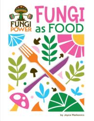 Fungi as Food (ISBN: 9781668974681)