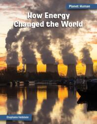 How Energy Changed the World (ISBN: 9781668939062)