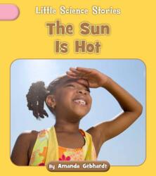 The Sun Is Hot (ISBN: 9781668937709)