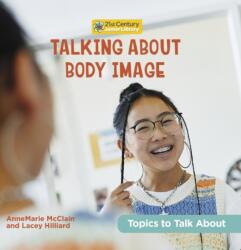 Talking About Body Image (ISBN: 9781668919330)