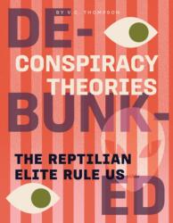 The Reptilian Elite Rule Us (ISBN: 9781668909478)