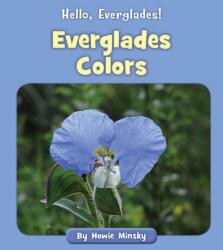 Everglades Colors (ISBN: 9781534157361)