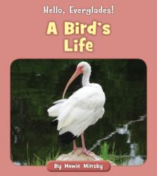 A Bird's Life (ISBN: 9781534157279)