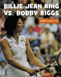 Billie Jean King vs. Bobby Riggs (ISBN: 9781534132825)