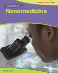 Careers in Nanomedicine (ISBN: 9781534129757)
