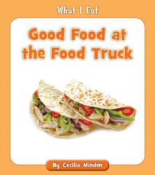 Good Food at the Food Truck (ISBN: 9781534128668)