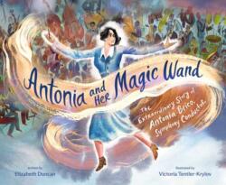 Antonia and Her Magic Wand (ISBN: 9780593813928)