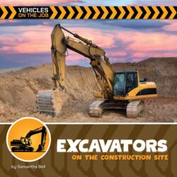 Excavators on the Construction Site (ISBN: 9781668974117)